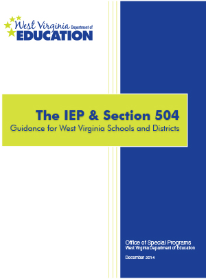 The IEP & Section 504: Guidance for West Virginia Schools and Districts
